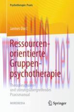 [PDF]Ressourcenorientierte Gruppenpsychotherapie: Therapieschulen- und störungsübergreifendes P...