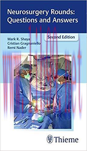 [PDF]Neurosurgery Rounds Questions and Answers 2nd Edition + 1st Edition