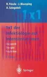 [PDF]1 x 1 der Infektiologie auf Intensivstationen: Diagnostik — Therapie — Prophylaxe