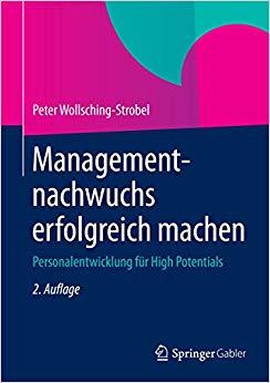 (PDF)Managementnachwuchs erfolgreich machen Personalentwicklung für High Potentials (German Edi...
