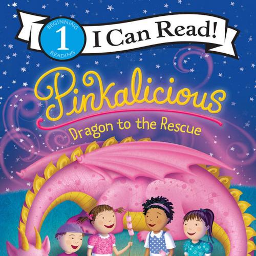 Pinkalicious_ Dragon to the Rescue (I Can Read Level 1)