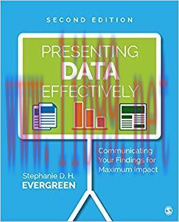 Presenting Data Effectively: Communicating Your Findings for Maximum Impact 2nd Edition,