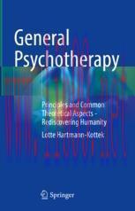 [PDF]General Psychotherapy: Principles and Common Theoretical Aspects - Rediscovering Humanity