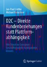 [PDF]D2C – Direkte Kundenbeziehungen statt Plattformabhängigkeit: Wie Direct-to-Consumer-Geschä...