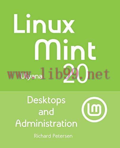 [FOX-Ebook]Linux Mint 20: Desktops and Administration