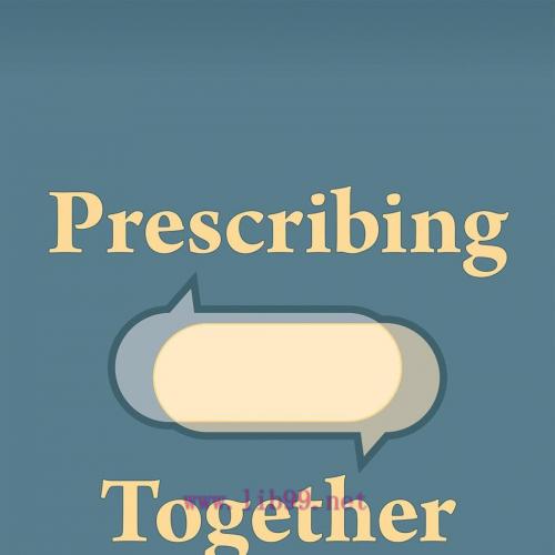 [AME]Prescribing Together: A Relational Guide to Psychopharmacology (Original PDF)