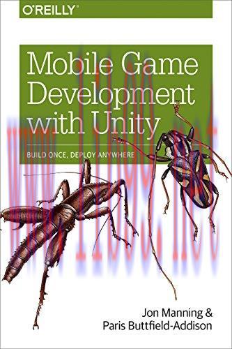 [FOX-Ebook]Mobile Game Development with Unity: Build Once, Deploy Anywhere