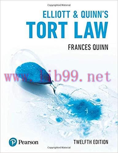 [PDF]Elliott and Quinn’s Tort Law 12th Edition