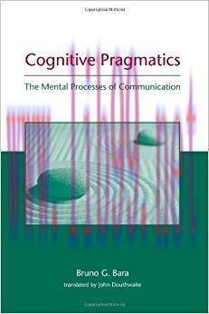 Cognitive Pragmatics: The Mental Processes of Communication (Bradford Books) (A Bradford Book) ...