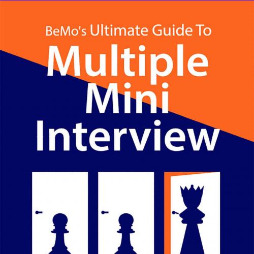 BeMo's Ultimate Guide to Multiple Mini Interview_ How to Increa Your MMI Score by 27% without M...