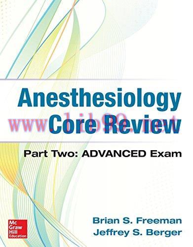 [AME]Anesthesiology Core Review: Part Two ADVANCED Exam (ORIGINAL PDF from_ Publisher)
