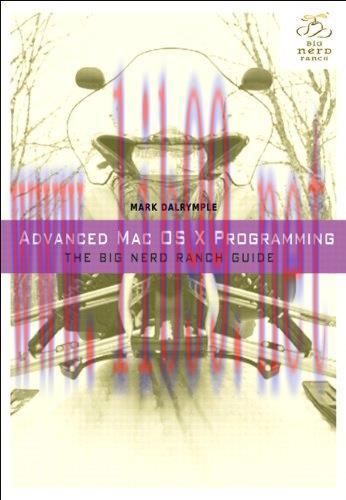 [FOX-Ebook]Advanced Mac OS X Programming: The Big Nerd Ranch Guide