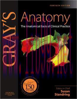[AME]Gray's Anatomy: The Anatomical Basis of Clinical Practice, 40th Edition (ORIGINAL PDF from...