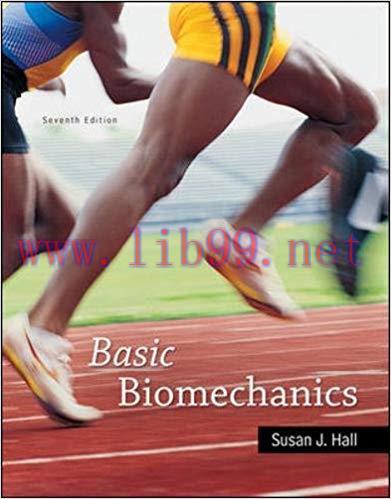 [PDF]BASIC BIOMECHANICS, SEVENTH EDITION [Susan J.Hall]