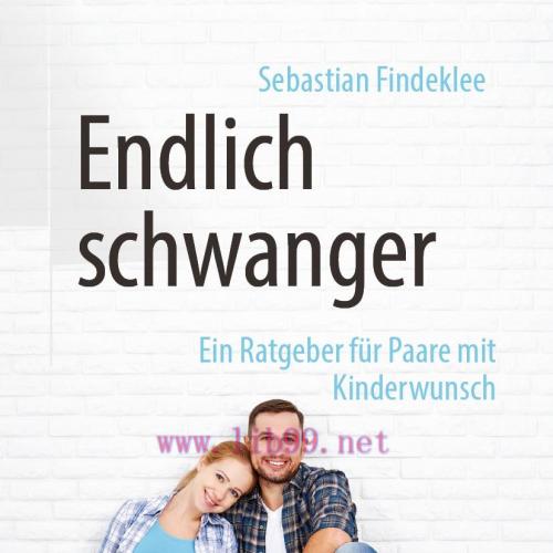 [AME]Endlich schwanger: Ein Ratgeber für Paare mit Kinderwunsch (EPUB)