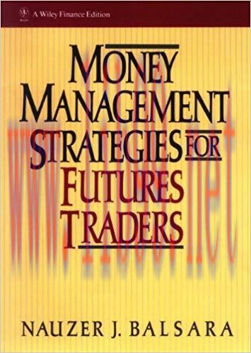 Money Management Strategies for Futures Traders (Wiley Finance Book 4) 1st Edition,