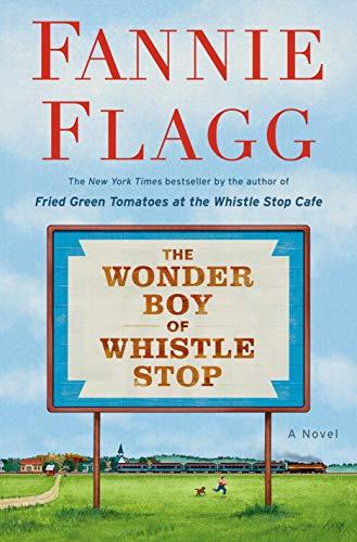 (PDF)The Wonder Boy of Whistle Stop A Novel