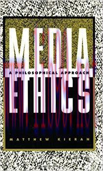 Media Ethics: A Philosophical Approach