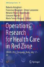 [PDF]Operations Research for Health Care in Red Zone: ORAHS 2022, Bergamo, Italy, July 17–22