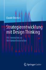 [PDF]Strategieentwicklung mit Design Thinking: Mit Innovation zu Wettbewerbsvorteilen