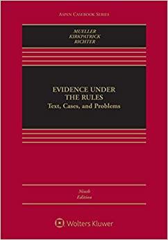 (PDF)Evidence Under the Rules Text, Cases, and Problems (Aspen Casebook Series)
