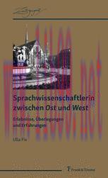 [PDF]Sprachwissenschaftlerin zwischen Ost und West: Erlebnisse, Überlegungen und Erfahrungen