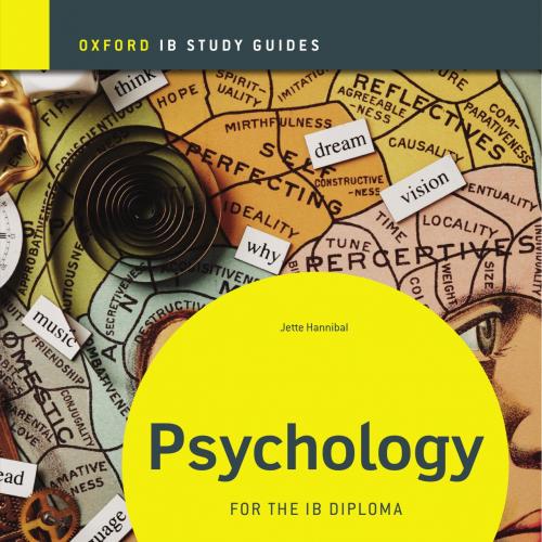 IB Psychology_ Study Guide (Int - Jette Hannibal - PDQ Digital Media Solutions