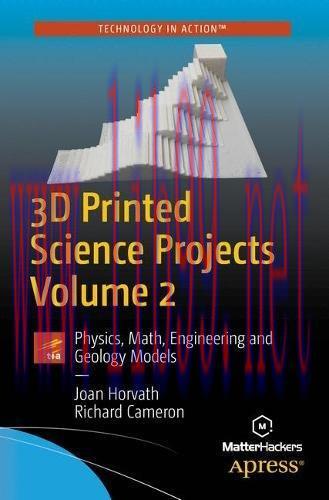 [FOX-Ebook]3D Printed Science Projects Volume 2: Physics, Math, Engineering and Geology Models