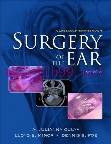 [AME]Glasscock-Shambaugh’s Surgery of the Ear, 6th edition (Original PDF)