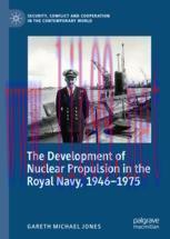 [PDF]The Development of Nuclear Propulsion in the Royal Navy, 1946-1975
