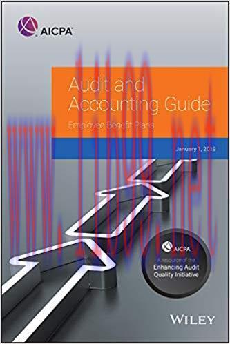 (PDF)Employee Benefit Plans, 2019 (AICPA Audit and Accounting Guide) 1st Edition