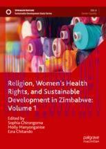 [PDF]Religion, Women’s Health Rights, and Sustainable Development in Zimbabwe: Volume 1