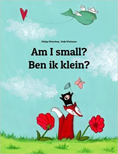 (PDF)Am I small Ben ik klein Children’s Picture Book English-Flemish (Bilingual Edition) (World...