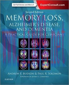 [AME]Memory Loss, Alzheimer’s Disease, and Dementia: A Practical Guide for Clinicians, 2nd Edit...