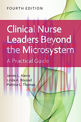 [AME]Clinical Nurse Leaders Beyond the Microsystem: A Practical Guide, 4th Edition (Original PD...