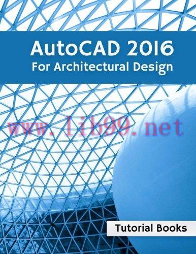 [FOX-Ebook]AutoCAD 2016 For Architectural Design