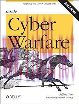 Inside Cyber Warfare: Mapping the Cyber Underworld 2nd Edition,