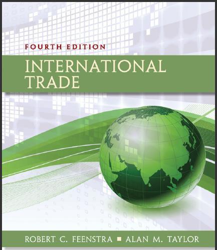 (Test Bank)International Trade 4th Edition by Feenstra.zip