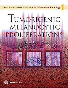 (PDF)Tumorigenic Melanocytic Proliferations (Consultant Pathology Book 1) 1st Edition