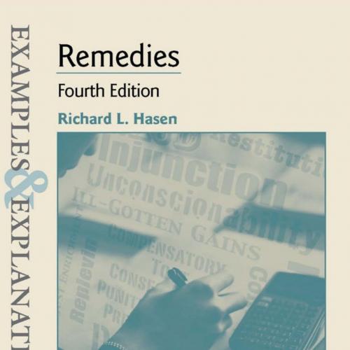 Examples & Explanations for Remedies - Hasen Richard L_