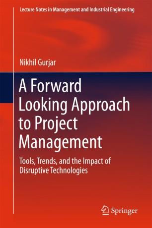 A Forward Looking Approach to Project Management