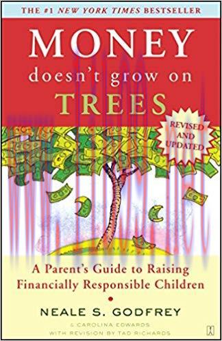 (PDF)Money Doesn’t Grow On Trees: A Parent’s Guide to Raising Financially Responsibl Revised, U...