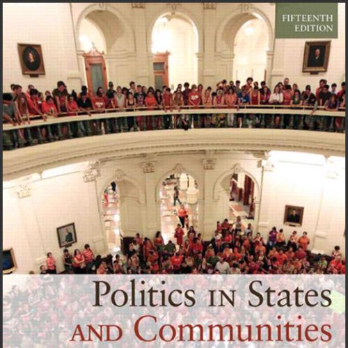 (Test Bank)Politics in States and Communities, 15th Edition.zip