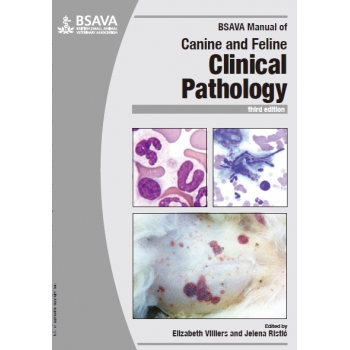 BSAVA Manual of Canine and Feline Clinical Pathology Third Edition