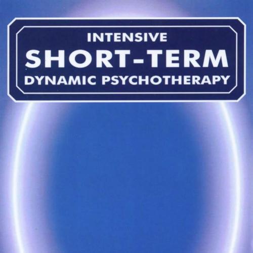 Intensive Short-Term Dynamic Psychotherapy_ Theory and Technique
