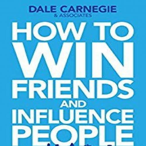 How to Win Friends and Influence People in the Digital Age - Dale Carnegie & Associates