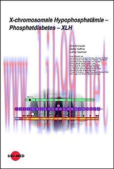 [AME]X-chromosomale Hypophosphatämie - Phosphatdiabetes - XLH (UNI-MED Science) (German Edition...