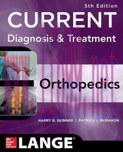 [AME]CURRENT Diagnosis & Treatment in Orthopedics, Fifth Edition (LANGE CURRENT Series) (EPUB)