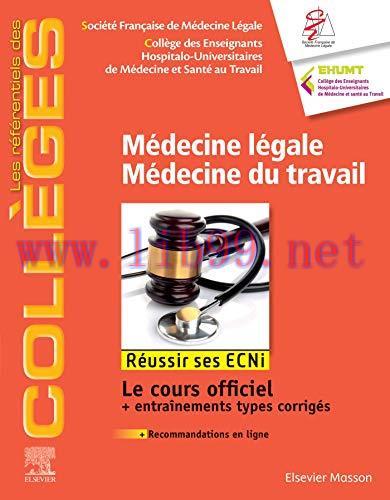 [AME]Médecine légale - Médecine du travail: Réussir les ECNi (les référentiels des collèges) (F...