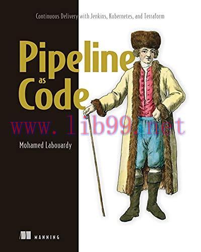 [FOX-Ebook]Pipeline as Code: Continuous Delivery with Jenkins, Kubernetes, and Terraform